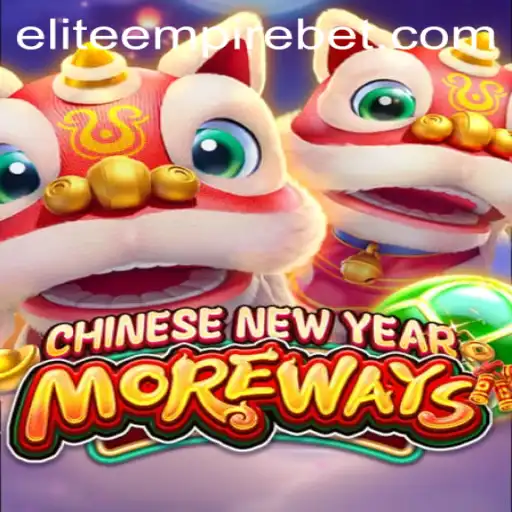 Explore the Innovative World of CHINESENEWYEARMOREWAYS in Elite Empire