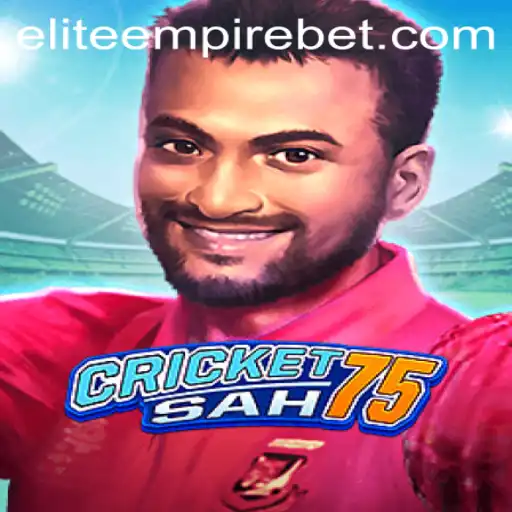 Explore the Thrilling World of CricketSah75: A Journey into the ELITE EMPIRE