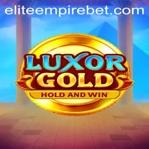 LuxorGold: Enter the ELITE EMPIRE
