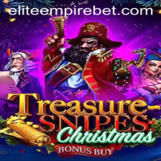 TreasuresnipesChristmas: Embark on a Holiday Adventure with ELITE EMPIRE